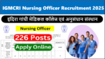 IGMCRI Nursing Officer Recruitment 2025 Apply 226 Jobs