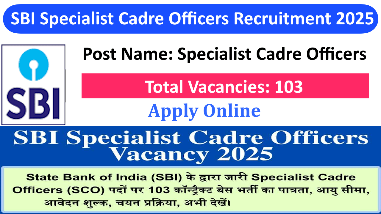 SBI Specialist Cadre Officers Recruitment 2025