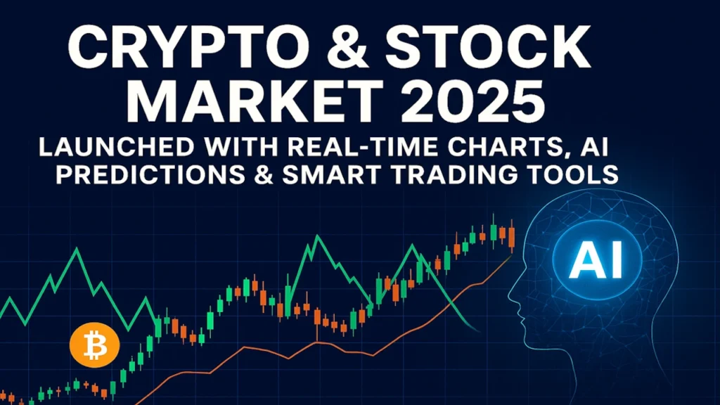 Crypto & Stock Market 2025 Launched